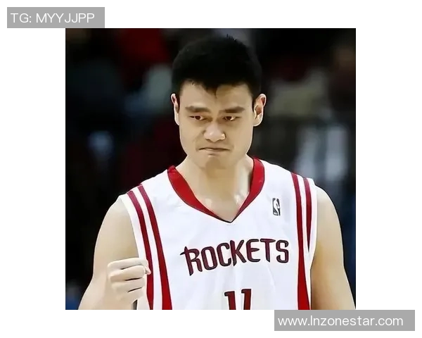 姚明的篮球传奇与风采尽在图片欣赏中展现无遗